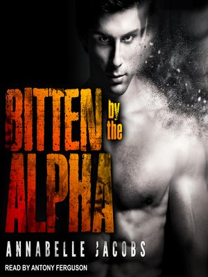 Bitten by the Alpha - Audiobook